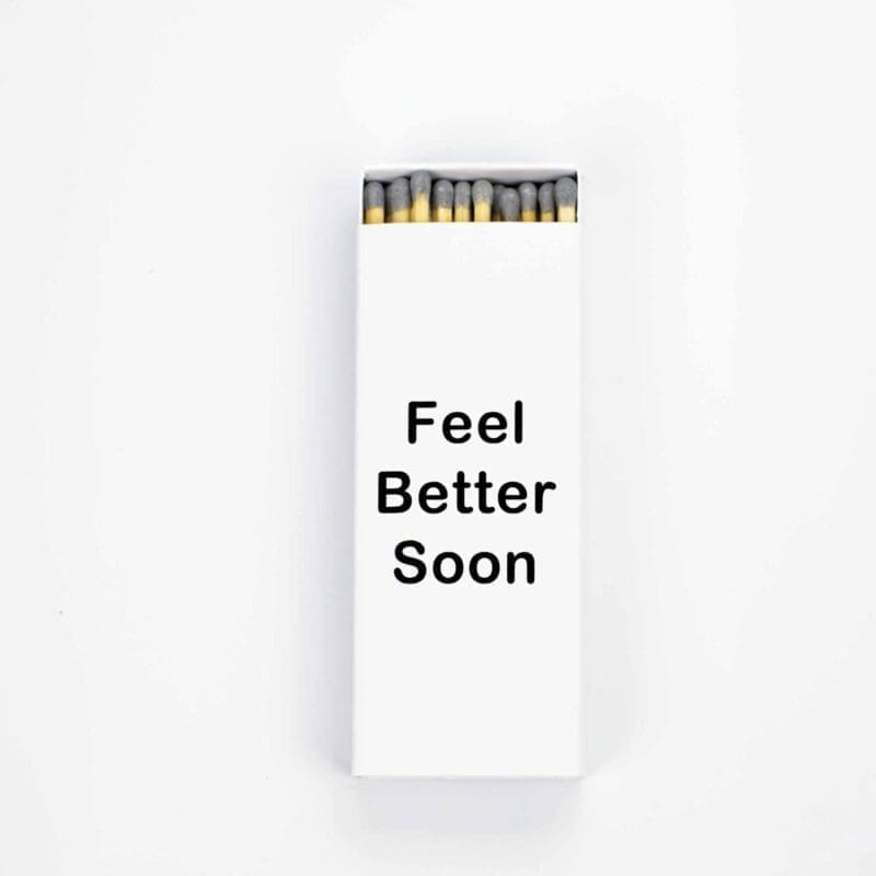 Feel Better Soon Matches